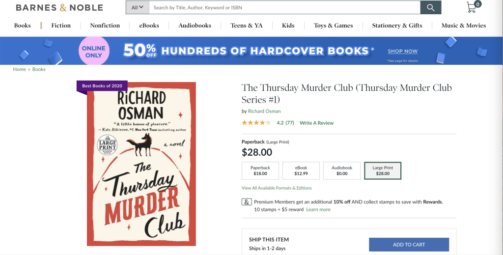 Barnes and Noble item page for book The Thursday Murder Club. Cost of a paperback is $18, cost of a large print book is $28.