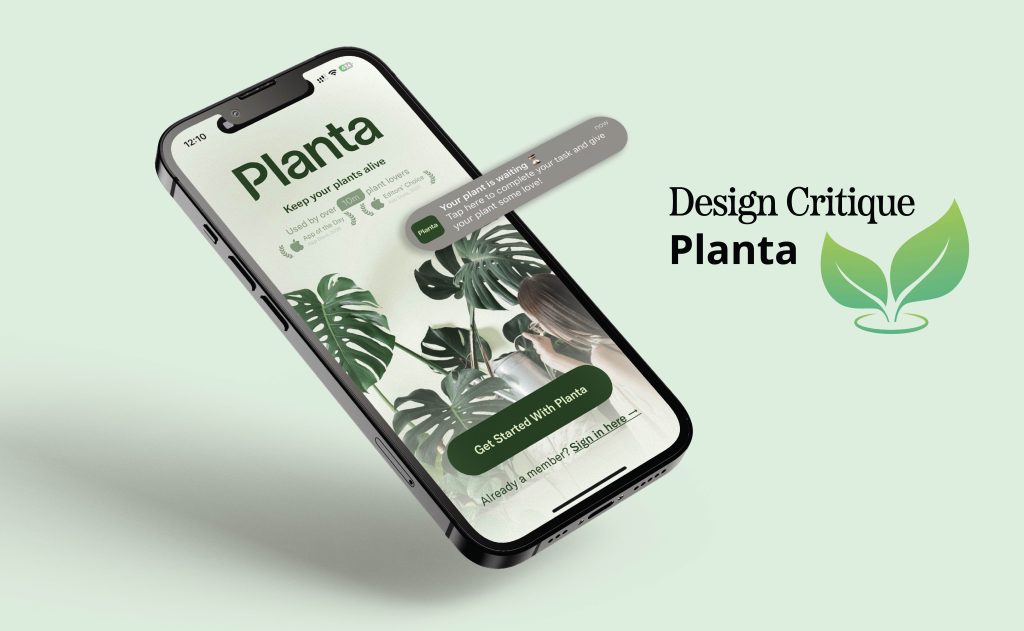 Mockup of the Planta app onboarding screen with a green ‘Get Started With Planta’ button, plant care notification, and design critique title with leaf logo