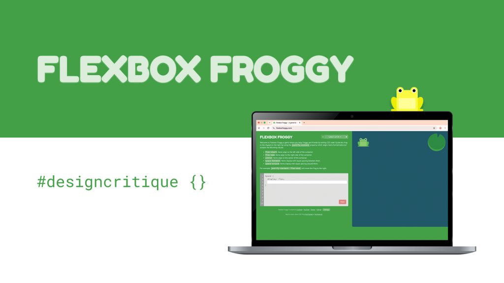Flexbox Froggy design critique banner featuring a laptop displaying the game, a yellow frog, and the title “Flexbox Froggy #designcritique {}.”